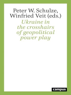 cover image of Ukraine in the crosshairs of geopolitical power play